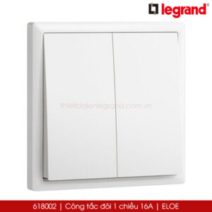 618002 Công tắc đôi 1 chiều Legrand Eloe