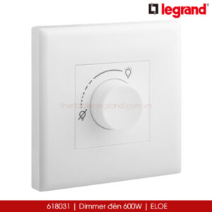 618031 Dimmer đèn Legrand Eloe 600W